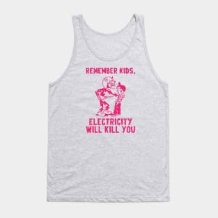 vintage electricity will kill you red distressed Tank Top